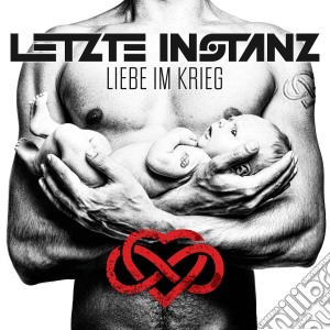 Letzte Instanz - Liebe Im Krieg cd musicale di Letzte Instanz