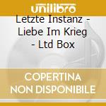 Letzte Instanz - Liebe Im Krieg - Ltd Box cd