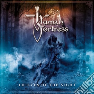 Human Fortress - Thieves Of The Night cd musicale di Human Fortress