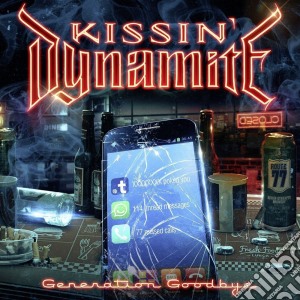 Kissin' Dynamite - Generation Goodbye (cd+dvd) cd musicale di Kissin' Dynamite