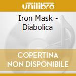 Iron Mask - Diabolica cd
