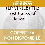 (LP VINILE) The lost tracks of danzig - blue-black cd