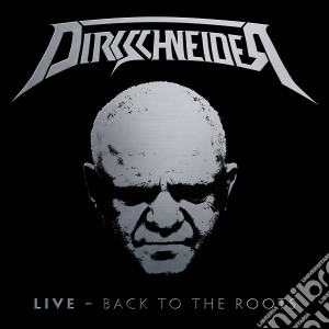 Dirkschneider - Live - Back To The Roots (Ltd.Digi) (2 Cd) cd musicale di Dirkschneider