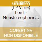 (LP Vinile) Lordi - Monstereophonic (Theaterror Vs. Demonarchy) (Clear Vinyl) (2 Lp) lp vinile di Lordi