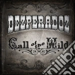 Desperadoz - Call Of The Wild cd