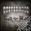 Desperadoz - Call Of The Wild cd