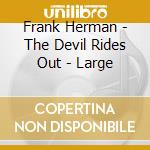 Frank Herman - The Devil Rides Out - Large cd