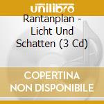 Rantanplan - Licht Und Schatten (3 Cd) cd musicale di Rantanplan