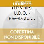 (LP Vinile) U.D.O. - Rev-Raptor (Green Vinyl) vinile