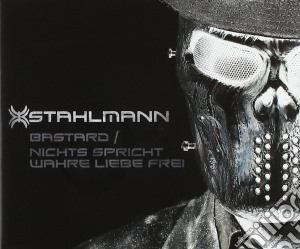 Stahlmann - Bastard/Nichts Spricht Wahre Liebe Frei cd musicale di Stahlmann