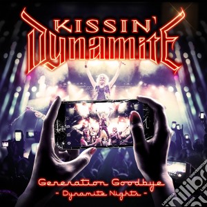 Kissin' Dynamite - Generation Goodbye - Dynamite Nights (2 Cd+Dvd) cd musicale di Dynamite Kissin'