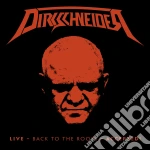 Dirkschneider - Live- Back To The Roots - Accepted! (2 Cd+Blu-Ray) cd