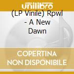 (LP Vinile) Rpwl - A New Dawn lp vinile di Rpwl