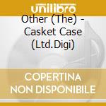 Other (The) - Casket Case (Ltd.Digi) cd