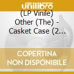 (LP Vinile) Other (The) - Casket Case (2 Lp) lp vinile di The Other