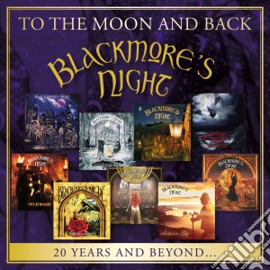 Blackmore's Night - To The Moon And Back (2 Cd) cd musicale di Blackmore's Night