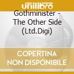 Gothminister - The Other Side (Ltd.Digi) cd