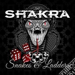Shakra - Snakes & Ladders cd musicale di Shakra