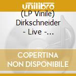 (LP Vinile) Dirkschneider - Live - Back To The Roots - Accepted! (Black/Red Splatter Vinyl) (3 Lp) lp vinile di Dirkschneider