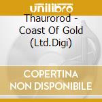Thaurorod - Coast Of Gold (Ltd.Digi) cd