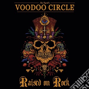Voodoo Circle - Raised On Rock cd musicale di Voodoo Circle