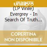 (LP Vinile) Evergrey - In Search Of Truth (Blue Vinyl) (2 Lp) lp vinile di Evergrey