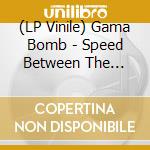(LP Vinile) Gama Bomb - Speed Between The Lines (Red Vinyl) vinile