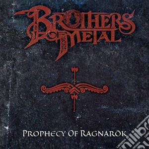 Brothers Of Metal - Prophecy Of Ragnarok (Digi) cd musicale di Brothers Of Metal