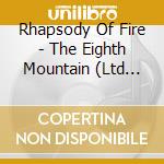 Rhapsody Of Fire - The Eighth Mountain (Ltd Box Set) cd musicale di Rhapsody Of Fire