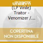 (LP Vinile) Traitor - Venomizer / Ltd.Red Vinyl lp vinile di Traitor