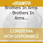 Brothers In Arms - Brothers In Arms (Digipack) cd