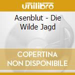 Asenblut - Die Wilde Jagd cd
