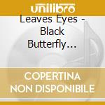 Leaves Eyes - Black Butterfly (Special Edition) cd musicale