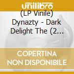 (LP Vinile) Dynazty - Dark Delight The (2 Lp Red Vinyl - Se Exclusive) lp vinile