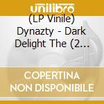 (LP Vinile) Dynazty - Dark Delight The (2 Lp Red Vinyl - Se Exclusive) vinile