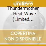 Thundermother - Heat Wave (Limited Digipak) cd