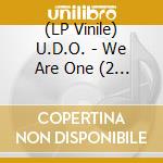 (LP Vinile) U.D.O. - We Are One (2 Lp) vinile