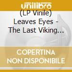 (LP Vinile) Leaves Eyes - The Last Viking (Green Vinyl) (2 Lp) lp vinile