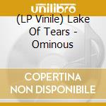 (LP Vinile) Lake Of Tears - Ominous lp vinile