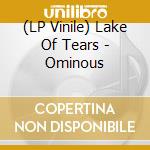 (LP Vinile) Lake Of Tears - Ominous vinile
