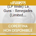 (LP Vinile) La Guns - Renegades (Limited Edition Black Vinyl) vinile