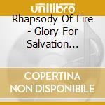 Rhapsody Of Fire - Glory For Salvation (Limited Box) cd