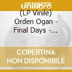 (LP Vinile) Orden Ogan - Final Days - Curacao Edition (2 Lp) vinile