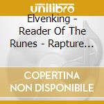 Elvenking - Reader Of The Runes - Rapture (Ltd. Boxset) (8 Cd) cd