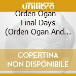 Orden Ogan - Final Days (Orden Ogan And Friends) cd