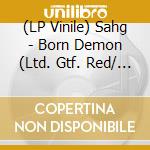 (LP Vinile) Sahg - Born Demon (Ltd. Gtf. Red/ Black Splatter Vinyl) vinile