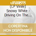 (LP Vinile) Snowy White - Driving On The 44 (Clear Vinyl) vinile