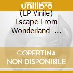 (LP Vinile) Escape From Wonderland - Pieces (Orange/Black Marbled Vinyl) lp vinile