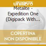 Metalite - Expedition One (Digipack With Patch & Pick) cd musicale