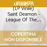 (LP Vinile) Saint Deamon - League Of The Serpent (Ltd. Gtf. Trans Blue Vinyl) vinile